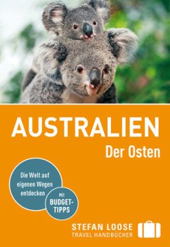 Stefan Loose Travel Handbücher Reiseführer Australien, Der Osten - Dehne, Anne;Melville, Corinna