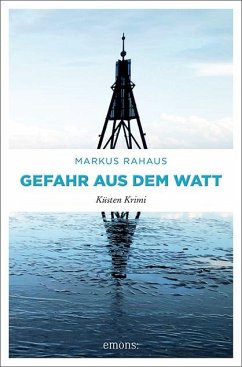 Gefahr aus dem Watt - Rahaus, Markus