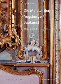 Die Meister der Augsburger Baukunst - Hausladen, Eugen