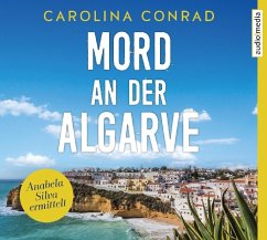 Mord an der Algarve / Anabela Silva ermittelt Bd.1 (6 Audio-CDs) - Conrad, Carolina