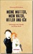 Meine Mutter, mein Vater, Hitler und ich - Bild 1
