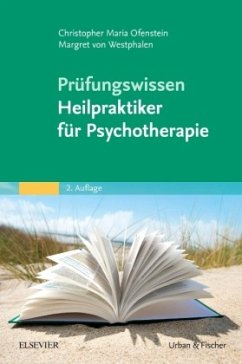 Prüfungswissen Heilpraktiker für Psychotherapie - Ofenstein, Christopher;von Westphalen, Margret