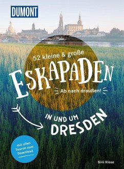 52 kleine & große Eskapaden in und um Dresden - Klose, Siiri