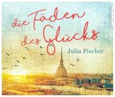 Die Fäden des Glücks Die Fäden des Glücks