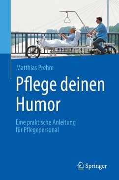 Pflege deinen Humor - Prehm, Matthias