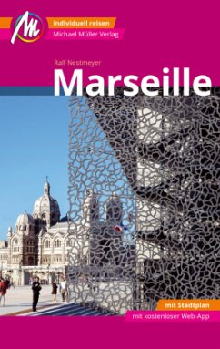 Marseille MM-City Reiseführer Michael Müller Verlag - Nestmeyer, Ralf