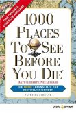 1000 Places To See Before You Die, Die neue Lebensliste für den Weltreisenden