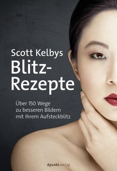 Scott Kelbys Blitz-Rezepte (eBook, ePUB) - Kelby, Scott