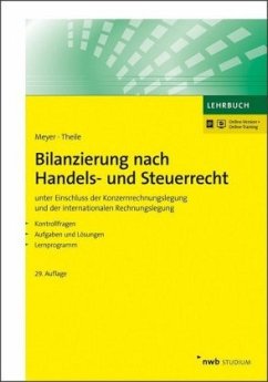 Bilanzierung nach Handels- und Steuerrecht - Meyer, Claus;Theile, Carsten