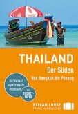 Stefan Loose Reiseführer Thailand Der Süden, Von Bangkok bis Penang