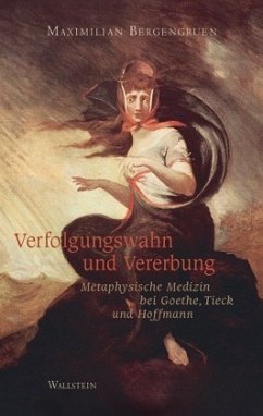 Verfolgungswahn und Vererbung - Bergengruen, Maximilian
