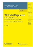 Wirtschaftsgesetze für Wirtschaftsschulen und die kaufmännische Ausbildung, Ausgabe 2018