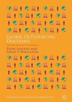 Global Outsourcing Discourse - Lioliou, Eleni;Willcocks, Leslie P.