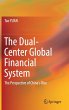 The Dual-Center Global Financial System - Bild 1