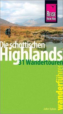 Reise Know-How Wanderführer Die schottischen Highlands - 31 Wandertouren - - Sykes, John
