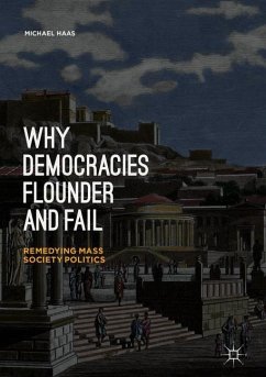 Why Democracies Flounder and Fail - Haas, Michael