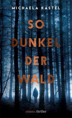 So dunkel der Wald - Kastel, Michaela