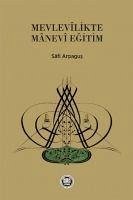 Mevlevlikte Manevi Egitim - Arpagus, Safi