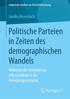 Politische Parteien in Zeiten des demographischen Wandels - Brunsbach, Sandra