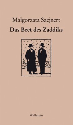 Das Beet des Zaddiks - Szejnert, Malgorzata