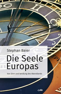 Die Seele Europas (eBook, ePUB) - Baier, Stephan