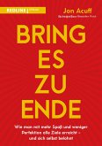 Bring es zu Ende! (eBook, PDF) Bring es zu Ende! (eBook, PDF)