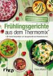 Frühlingsgerichte aus dem Thermomix®... - Bild 1