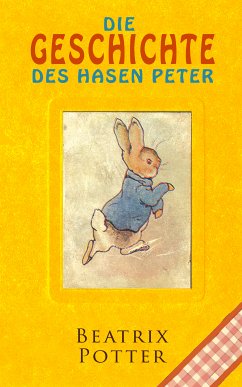 Die Geschichte des Hasen Peter (eBook, ePUB) - Potter, Beatrix