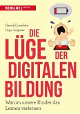 Die Lüge der digitalen Bildung (eBook, ePUB)