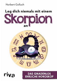 Leg dich niemals mit einem Skorpion an (eBook, ePUB) - Golluch, Norbert