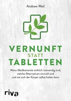 Vernunft statt Tabletten (eBook, ePUB) - Weil, Andrew