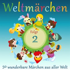 Weltmärchen: 50 wunderbare Märchen aus aller Welt (MP3-Download) - Anonymus