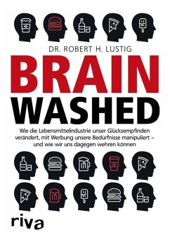 Brainwashed (eBook, PDF) - Lustig, Robert H.