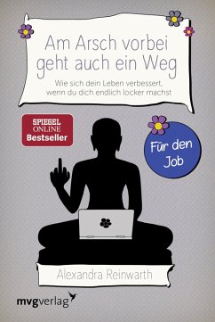 Cover Am Arsch vorbei geht auch ein Weg - Für den Job (eBook, ePUB)
