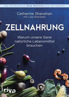 Zellnahrung (eBook, ePUB) - Shanahan, Catherine