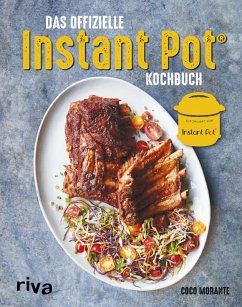 Das offizielle Instant-Pot®-Kochbuch (eBook, ePUB) - Morante, Coco