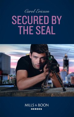 Secured By The Seal (Mills & Boon Heroes) (Red, White and Built, Book 5) (eBook, ePUB) - Ericson, Carol