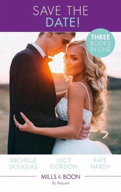 Save The Date!: The Rebel and the Heiress / Not Just a Convenient Marriage / Crown Prince, Pregnant Bride (Mills & Boon By Request) (eBook, ePUB) - Douglas, Michelle; Gordon, Lucy; Hardy, Kate