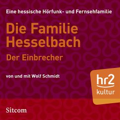 Die Familie Hesselbach - Der Einbrecher (MP3-Download) - Schmidt, Wolf