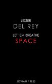 Let 'Em Breathe Space (eBook, ePUB)