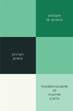 Mademoiselle of Monte Carlo (eBook, ePUB) - Queux, William Le