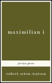 Maximilian I (eBook, ePUB)