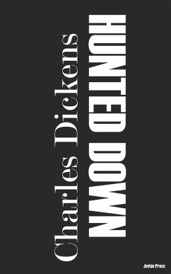 Hunted Down (eBook, ePUB) - Dickens, Charles