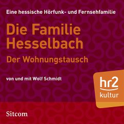 Die Familie Hesselbach - Der Wohnungstausch (MP3-Download) - Schmidt, Wolf