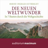 Die neuen Weltwunder (Ungekürzt) (MP3-Download)