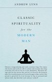 Classic Spirituality for the Modern Man (eBook, ePUB)