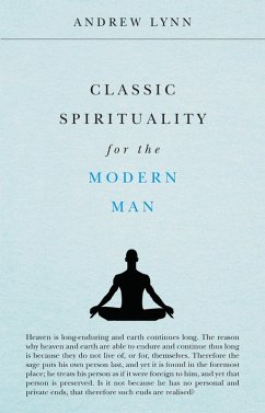 Classic Spirituality for the Modern Man (eBook, ePUB) - Lynn, Andrew