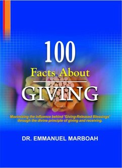 100 Facts About Giving (eBook, ePUB) - Marboah, Dr Emmanuel