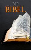 Die BIBEL (eBook, ePUB)