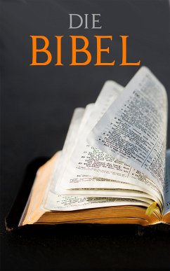 Die BIBEL (eBook, ePUB) - Autoren, Diverse